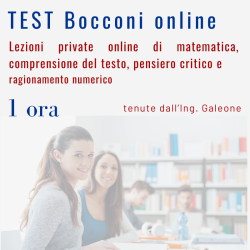 Lezioni private online di MATEMATICA, COMPRENSIONE DEL TESTO, RAGIONAMENTO NUMERICO e PENSIERO CRITICO per TEST ONLINE BOCCONI