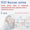 Lezioni private online di MATEMATICA, COMPRENSIONE DEL TESTO, RAGIONAMENTO NUMERICO e PENSIERO CRITICO per TEST ONLINE BOCCONI