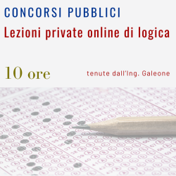 Logica per Concorsi Pubblici - Lezioni private online con l'Ing. Galeone - 10 ore