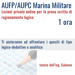 Concorso AUFP/AUPC Marina militare - Prova scritta di Ragionamento logico - Lezioni private online con l'ing. Galeone - 1 ora