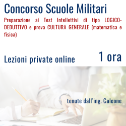 Concorso Scuole Militari - Prova preliminare o Prova cultura generale (matematica e fisica) - Lezioni private online - 1 ora